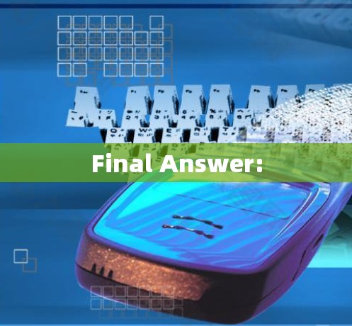 Final Answer: Final Answer: