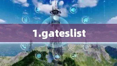 1.gateslist